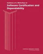 Summary of a Workshop on Software Certification and Dependability