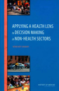 Applying a Health Lens to Decision Making in Non-Health Sectors