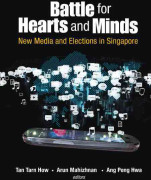 Battle For Hearts And Minds: New Media And Elections In Singapore