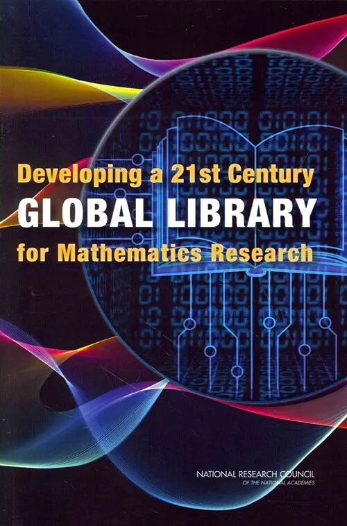 Developing a 21st Century Global Library for Mathematics Research