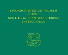 Excavations in Residential Areas of Tikal––Nonel – Tikal Report 20A