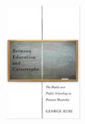 Between Education and Catastrophe