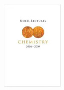 Nobel Lectures In Chemistry (2006-2010)
