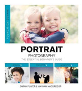 Foundation Course: Portrait Photography: The Essential Beginner's Guide