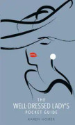 The Well-Dressed Lady's Pocket Guide