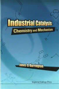 Industrial Catalysis: Chemistry And Mechanism