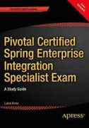 Pivotal Certified Spring Enterprise Integration Specialist Exam