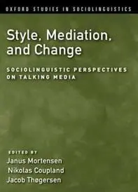 Style, Mediation, and Change