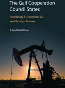 The Gulf Cooperation Council States: Hereditary Succession, Oil and Foreign Powers 2017