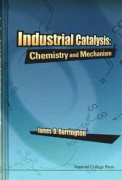 Industrial Catalysis: Chemistry And Mechanism