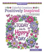 Colorful Creations Positively Inspired
