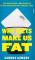 Why Diets Make Us Fat