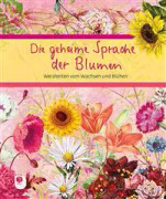 Die geheime Sprache der Blumen