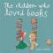 The Children Who Loved Books (häftad, eng)