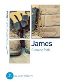 James: Genuine faith