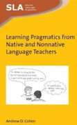 Learning Pragmatics from Native and Nonnative Language Teachers