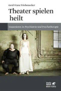 Theater spielen heilt