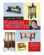 I Can Do That - Furniture Projects