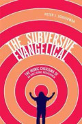 The Subversive Evangelical