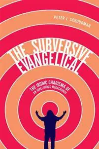 The Subversive Evangelical