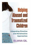 Helping Abused and Traumatized Children