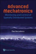 Advanced Mechatronics: Monitoring And Control Of Spatially Distributed Systems