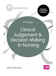 Clinical Judgement and Decision Making in Nursing