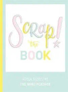 Scrap! The Book