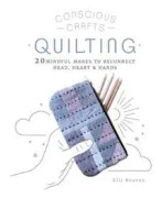 Conscious Crafts: Quilting