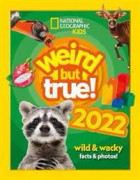 Weird but true! 2022