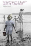 Surviving the Early Loss of a Mother