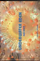 Underwater Eden: 365 Days