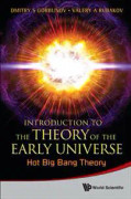 Introduction To The Theory Of The Early Universe: Hot Big Bang Theory