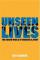 Unseen Lives
