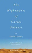 The Nightmares of Carlos Fuentes