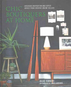 Chic Boutiquers at Home
