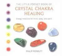 The Little Pocket Book of Crystal Chakra Healing