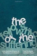 The Fellowship of the Suffering – How Hardship Shapes Us for Ministry and Mission