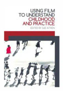 Using Film to Understand Childhood and Practice