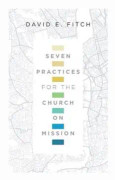 Seven Practices for the Church on Mission