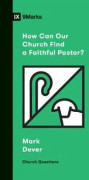 How Can Our Church Find a Faithful Pastor?
