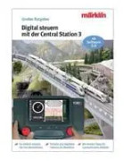 Märklin Digital-Steuerung mit der Central Station 3