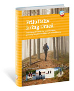 CALAZO FRILUFTSLIV KRING UMEÅ (2a upplagan)