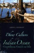 Dhow Cultures of the Indian Ocean