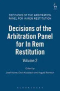 Decisions of the Arbitration Panel for In Rem Restitution, Volume 2