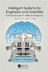 Intelligent Systems for Engineers and Scientists