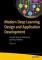 Modern Deep Learning Design and Application Development
