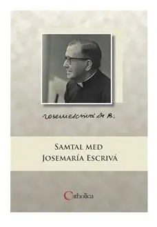 Samtal med Josemaría Escrivá