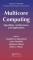 Multicore Computing