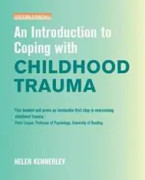 Introduction to Coping with Childhood Trauma
